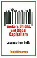 Workers, Globalization, and Crisis – Contributions from India to a Global Agenda for Labor