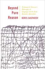 Beyond Pure Reason – Ferdinand de Saussure′s Philosophy of Language and Its Early Romantic Antecedents