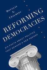 Reforming Democracies – Six Facts About Politics That Demand a New Agenda