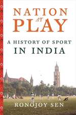 Nation at Play – A History of Sport in India