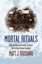 Mortal Rituals – What the Story of the Andes Survivors Tells Us About Human Evolution