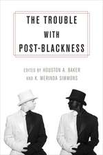 The Trouble with Post–Blackness