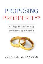 Proposing Prosperity? – Marriage Education Policy and Inequality in America