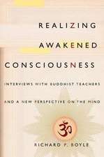 Realizing Awakened Consciousness – Interviews with Buddhist Teachers and a New Perspective on the Mind