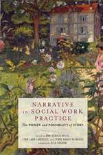 Narrative in Social Work Practice – The Power and Possibility of Story