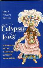 Calypso Jews – Jewishness in the Caribbean Literary Imagination