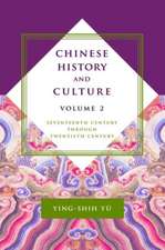 Chinese History and Culture – Seventeenth Century Through Twentieth Century, Volume 2