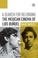 A Search for Belonging – The Mexican Cinema of Luis Buñuel