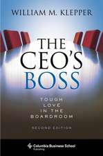 The CEO′s Boss – Tough Love in the Boardroom 2nd Edition