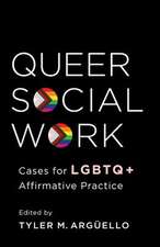 Queer Social Work – Cases for LGBTQ+ Affirmative Practice