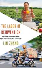 The Labor of Reinvention – Entrepreneurship in the New Chinese Digital Economy