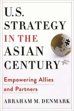 U.S. Strategy in the Asian Century – Empowering Allies and Partners