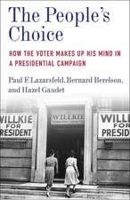 The People′s Choice – How the Voter Makes Up His Mind in a Presidential Campaign