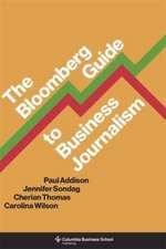 The Bloomberg Guide to Business Journalism