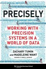 Precisely – Working with Precision Systems in a World of Data