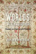 Worlds Woven Together – Essays on Poetry and Poetics