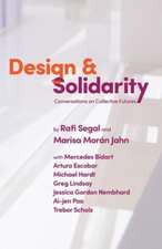 Design and Solidarity – Conversations on Collective Futures