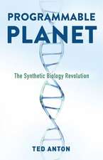 Programmable Planet – The Synthetic Biology Revolution