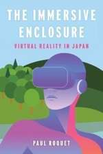 The Immersive Enclosure – Virtual Reality in Japan