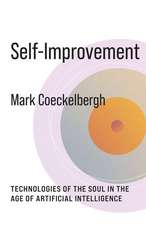 Self–Improvement – Technologies of the Soul in the Age of Artificial Intelligence