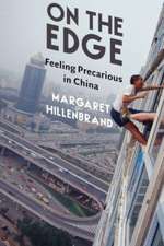 On the Edge – Feeling Precarious in China