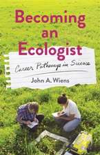 Wiens, J: Becoming an Ecologist