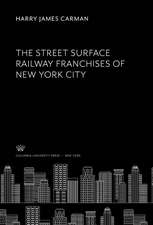 The Street Surface Railway Franchises of New York City