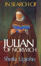 In Search of Julian of Norwich