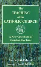 Mccabe, H: Teaching of the Catholic Church