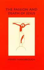 The Passion and Death of Jesus