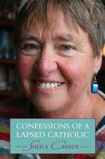 Cassidy, S: Confessions of a Lapsed Catholic