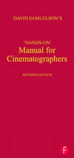 Hands on Manual for Cinematographers