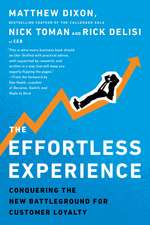 The Effortless Experience: Conquering the New Battleground for Customer Loyalty