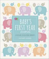 Baby's First Year Journal: A Keepsake of Milestone Moments