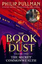 The Secret Commonwealth: The Book of Dust Volume Two: From the world of Philip Pullman's His Dark Materials - now a major BBC series