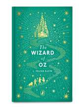 The Wizard of Oz: Puffin Clothbound Classics