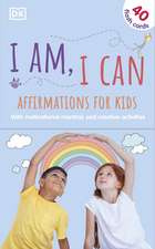 I Am, I Can: Affirmations Flash Cards for Kids: with Motivational Mantras and Creative Activities