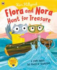 Flora and Nora Hunt for Treasure