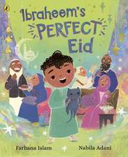 Islam, F: Ibraheem's Perfect Eid