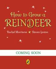 How to Grow a Reindeer