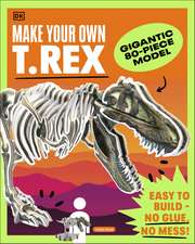 Make Your Own T-Rex: Easy to Build - No Glue, No Mess!