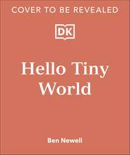 Hello Tiny World: An Enchanting Journey into the World of Creating Terrariums