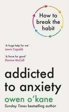 Addicted to Anxiety