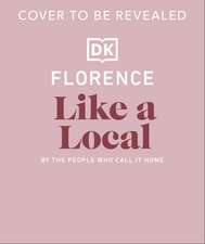 Florence Like a Local: By the People Who Call It Home