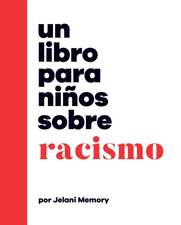 Un Libro Para Niños Sobre Racismo