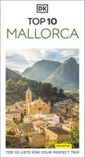 DK Top 10 Mallorca: Top 10 lists for your perfect trip, plus an all-weather folded map