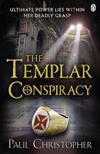 Christopher, P: Templar Conspiracy