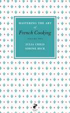 Mastering the Art of French Cooking, Vol.2