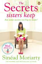 The Secrets Sisters Keep: The Devlin sisters, novel 2