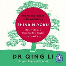 Shinrin-Yoku: The Art and Science of Forest Bathing